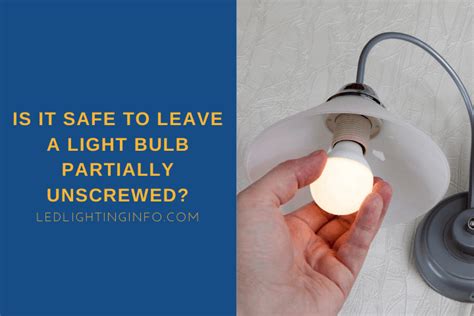 can you leave a broken light bulb in the socket