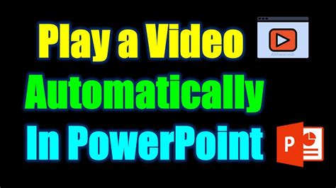 can you make a youtube video automatically play in powerpoint