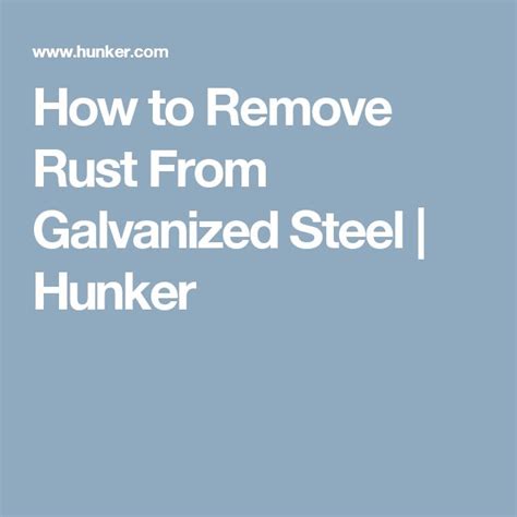 can you remove rust from galvanized steel