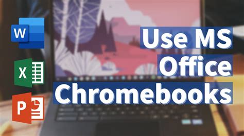 can you run word and excel on a chromebook