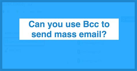 can you send a mass email using bcc