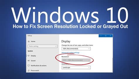 cannot change display resolution windows 10 greyed out