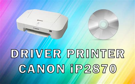cara instal driver printer canon ip2870