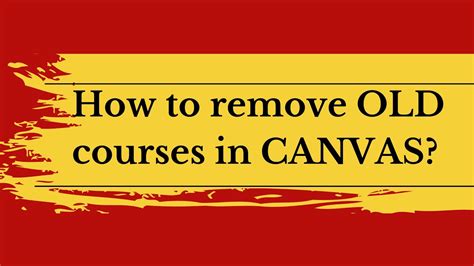 canvas remove old courses