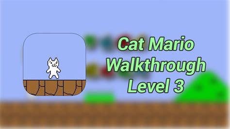 Cat Mario Level 3 Walkthrough 2015