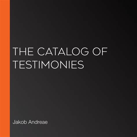 Catalog Of Testimonies
