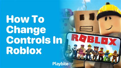 change controls in roblox