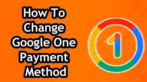 change google one payment method