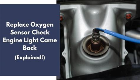changed 02 sensor check engine light