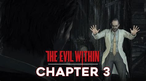 Chapter 3 Walkthrough Evil Within Voice