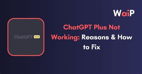 chatgpt plus not working