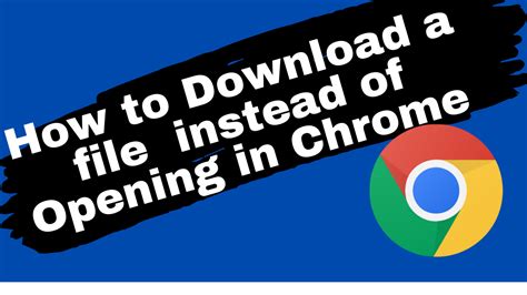 chrome download excel file instead of open