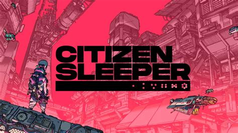 Citizen Sleeper 100 Walkthrough
