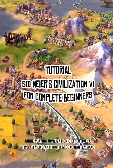 civ 6 beginner tips and tricks