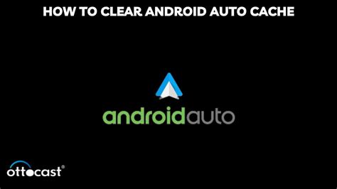 clear android auto cache