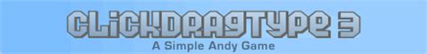 Click And Drag Type 3 Walkthrough