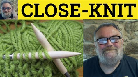 close knit meaning in malayalam with example