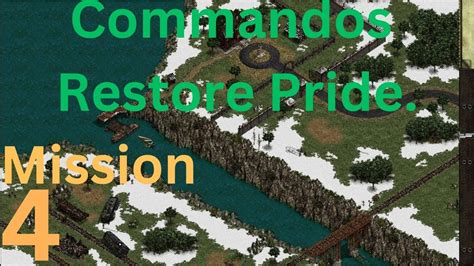 Commandos Behind Enemy Lines Walkthrough Mission 4