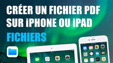 comment faire un fichier pdf sur iphone
