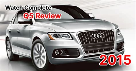 common problems with 2015 audi q5