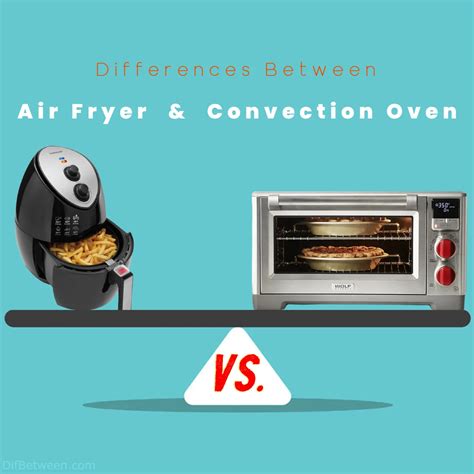 convection oven vs air fryer instructions