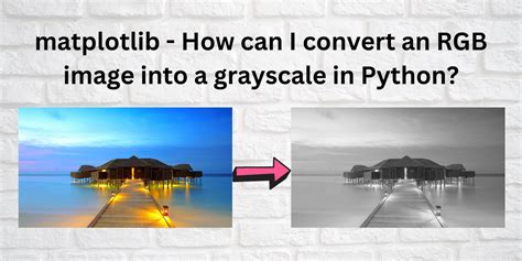 convert rgb to grayscale python numpy