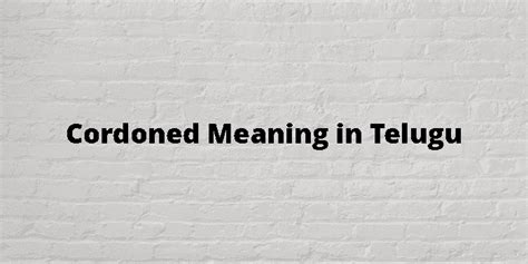 cordoned off meaning in telugu