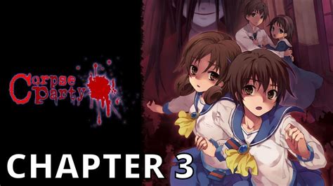 Corpse Party Chapter 3 Walkthrough