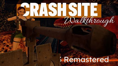 Crash Site Walkthrough