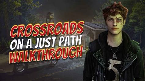 Crossroads 1 Walkthrough
