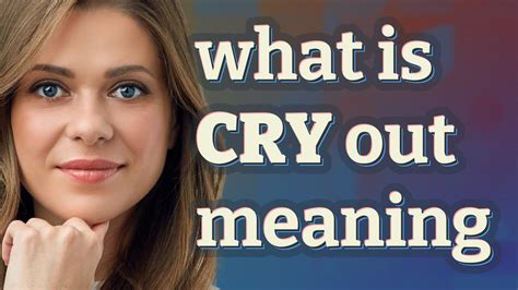 cry out meaning in english