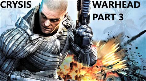 Crysis Warhead Walkthrough Pc