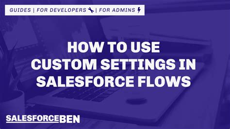 custom settings in salesforce flow