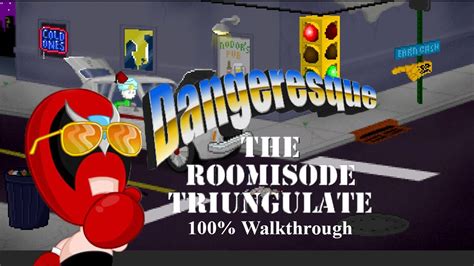 Dangeresque Roomisode Walkthrough