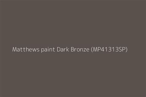 dark bronze paint code
