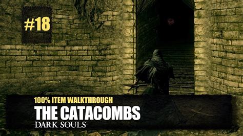 Dark Souls Catacombs Walkthrough