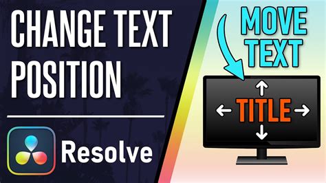 davinci resolve change text position
