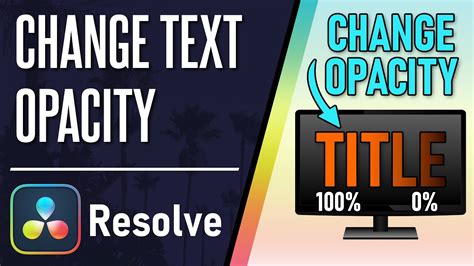davinci resolve how to change text opacity