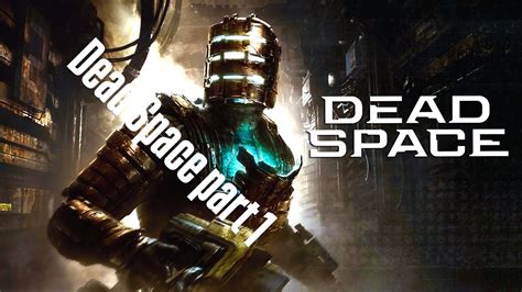 Dead Space Walkthrough Youtube