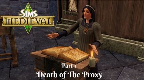 Death Of A Proxy Sims Medieval Walkthrough