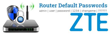 default user and password for zte router