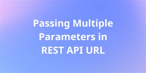 delete rest api with multiple parameters