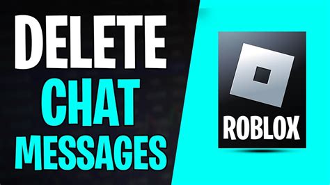 delete roblox chat