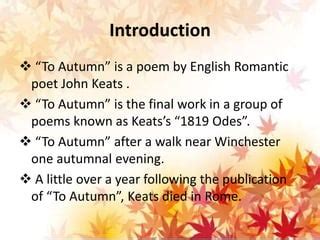 describe introduction of keats ode to autumn
