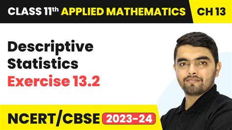 descriptive statistics class 11 applied maths ex 13.2