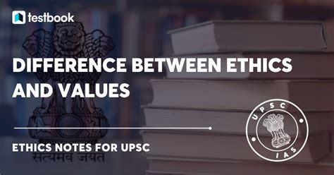 difference between ethics and values upsc