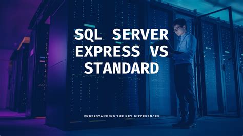 difference between sql server express and standard
