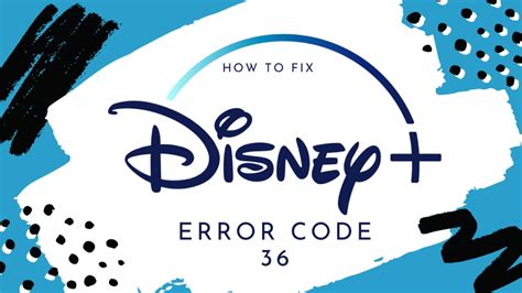 disney plus support error code 36