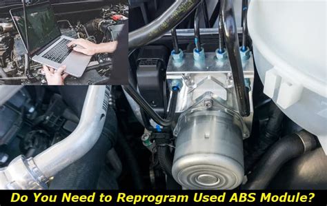 do you need to reprogram abs module