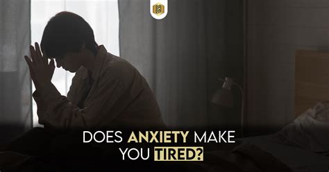 does anxiety increase when tired